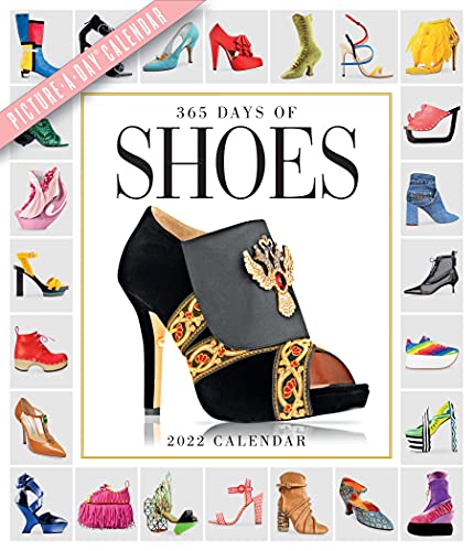 2022 365 Days of Shoes: A Year of Gorgeous, Chic, Sexy, Classic, and Avant Garde Footwear. von Workman Publishing