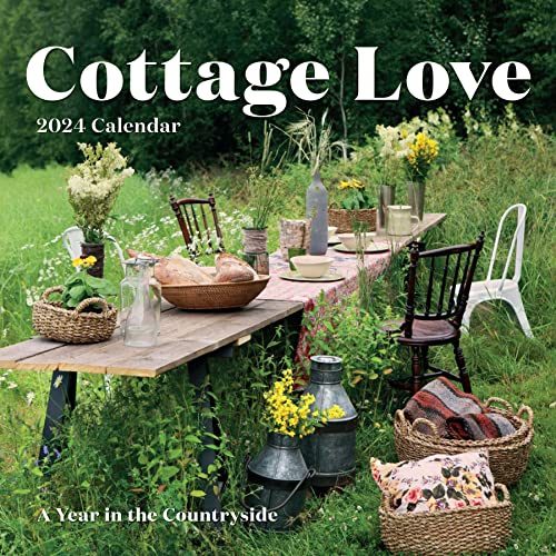 Cottage Love Wall Calendar 2024: A Year in the Countryside von Workman Publishing
