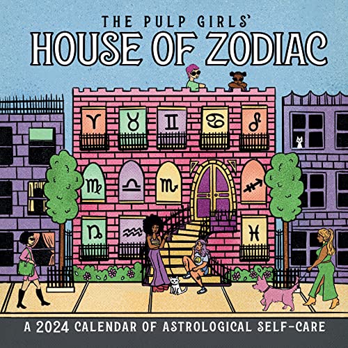 The Pulp Girls' House of Zodiac Wall Calendar 2024: A 2024 Calendar of Astrological Self-Care von Workman Publishing Company