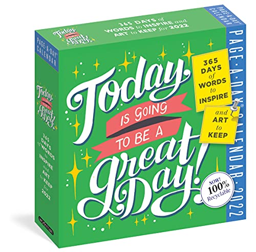 Today Is Going to Be a Great Day! Page-A-Day Calendar 2022: 365 Days of Words to Inspire and Art to Keep Today Is Going to Be a Great Day! Page-A-Day Calendar 2022: 365 Days of Words to Inspire and Art to Keep