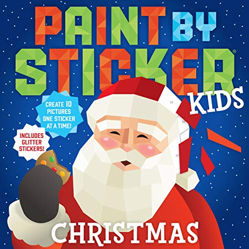 Paint by Sticker Kids: Christmas: Create 10 Pictures One Sticker at a Time! Includes Glitter Stickers Paint by Sticker Kids: Christmas: Create 10 Pictures One Sticker at a Time! Includes Glitter Stickers von Workman Publishing