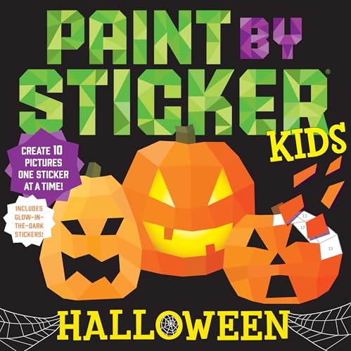 Paint by Sticker Kids: Halloween: Create 10 Pictures One Sticker at a Time! Includes Glow-in-the-Dark Stickers von Workman Publishing