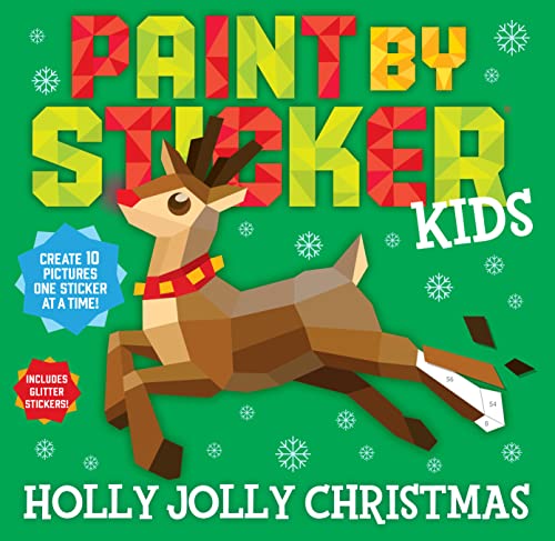 Paint by Sticker Kids: Holly Jolly Christmas: Create 10 Pictures One Sticker at a Time! Includes Glitter Stickers von Workman Publishing Company