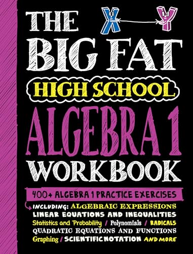 The Big Fat High School Algebra 1 Workbook: 400+ Algebra 1 Practice Exercises (Big Fat Notebooks) von Workman Publishing Company