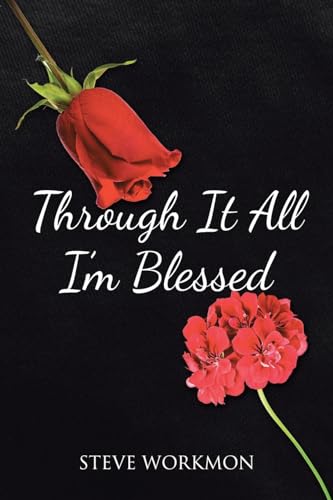 Through It All I'm Blessed von Christian Faith Publishing