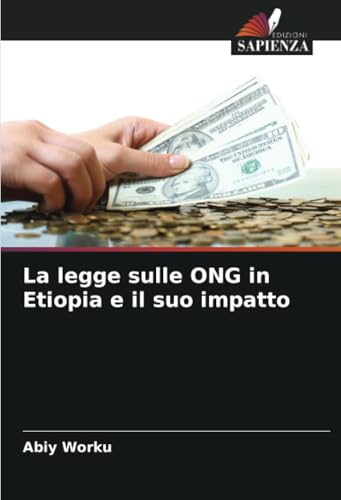 La legge sulle ONG in Etiopia e il suo impatto: DE von Edizioni Sapienza