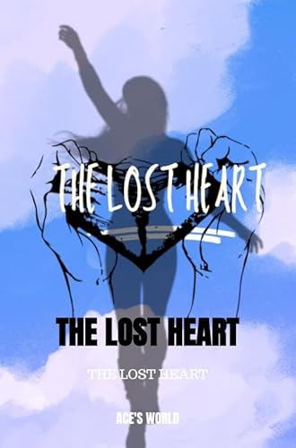 The Lost Heart: The Lost Heart von Mijnbestseller.nl