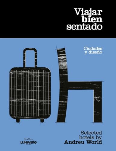 Viajar bien sentado (Guías ilustradas) von Lunwerg Editores