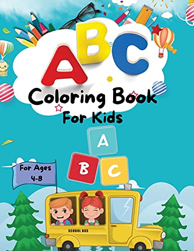 ABC Coloring Book For Kids: Amazing ABC Coloring Book For Toddlers/ My best Learning And Coloring The Alphabet For Preschool, Kindergarten age 4+: Activity Coloring Workbook FOR Kids von Magic Life