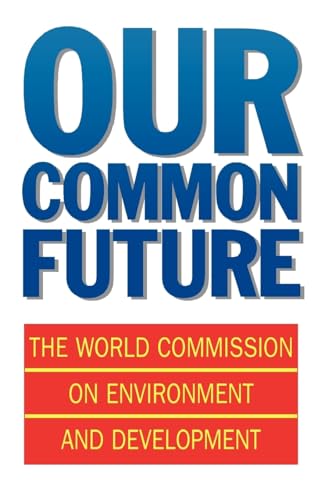 Our Common Future (Oxford Paperbacks)