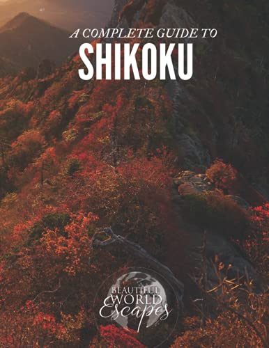 A Complete Guide to Shikoku