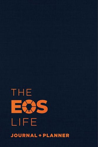 The EOS Life Journal and Planner von BenBella Books