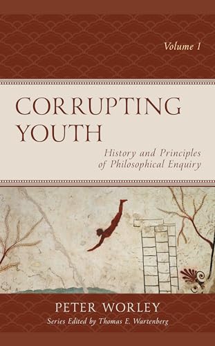 Corrupting Youth: History and Principles of Philosophical Enquiry (Big Ideas for Young Thinkers, 1, Band 1)