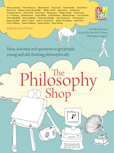 The Philosophy Foundation: The Philosophy Shop (Paperback) Ideas, activities and questions toget people, young and old, thinking philosophically