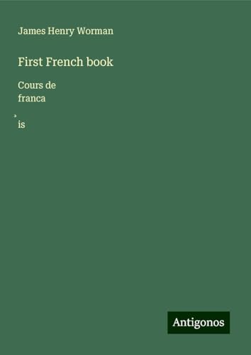 First French book: Cours de franca¿is von Antigonos Verlag