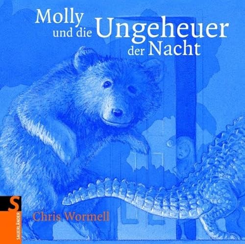 Molly und die Ungeheuer der Nacht (Sauerländer Bilderbuch) von Fischer Sauerländer