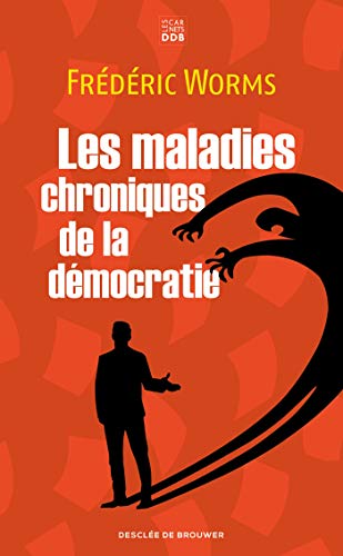 Les maladies chroniques de la démocratie von Desclée De Brouwer