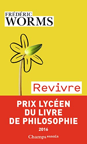 Revivre: Éprouver nos blessures et nos ressources von FLAMMARION