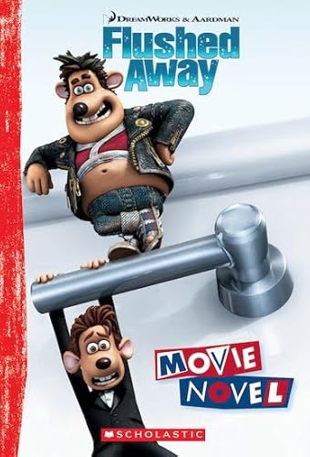 "Flushed Away": The Movie Novel (Flushed Away S.)