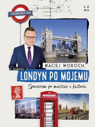 Londyn po mojemu: Spacerem po mieście i historii