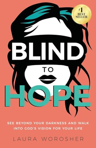 Blind to Hope: See Beyond Your Circumstances and Walk into God's New Vision for Your Life: See Beyond Your Darkness and Walk into God's Vision for Your Life Blind to Hope: See Beyond Your Circumstances and Walk into God's New Vision for Your Life: See Beyond Your Darkness and Walk into God's Vision for Your Life von Ethos Collective