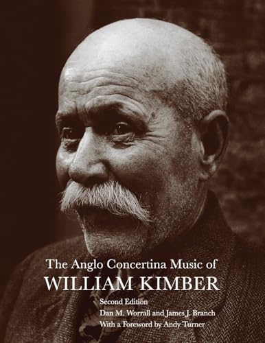 The Anglo Concertina Music of William Kimber von Rollston Press