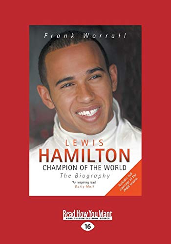 Lewis Hamilton: Champion Of The World: The Biography von ReadHowYouWant