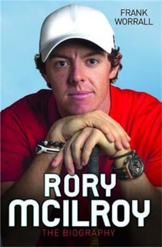 Rory Mcilroy: The Biography von John Blake