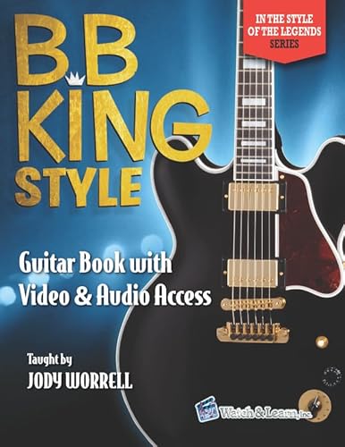 B.B. King Style Guitar Book: with Online Video & Audio Access von Independently published