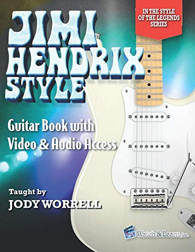Jimi Hendrix Style Guitar Book with Video & Audio Access (In the Style of the Legends, Band 3) von Independently published