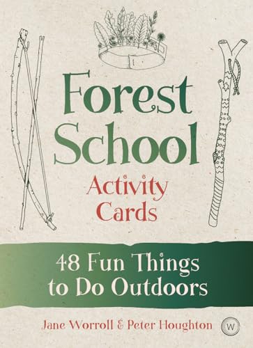 Forest School Activity Cards: 48 Fun Things to Do Outdoors Forest School Activity Cards: 48 Fun Things to Do Outdoors