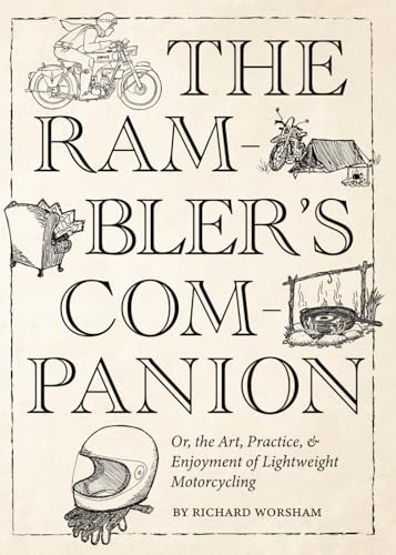 The Rambler's Companion: Or the Art, Practice, & Enjoyment of Lightweight Motorcycling von Janus Motorcycles