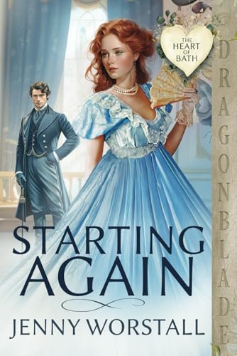 Starting Again: Regency Historical Romance (The Heart of Bath, Band 3) von Independently published