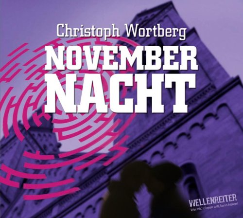 Novembernacht, 4 Audio-CDs: Bearbeitete Fassung. Gelesen vom Autor