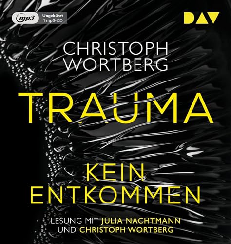 Trauma – Kein Entkommen. Katja Sands erster Fall: Ungekürzte Lesung mit Julia Nachtmann und Christoph Wortberg (1 mp3-CD) (Die Trauma-Trilogie) von Audio Verlag Der GmbH