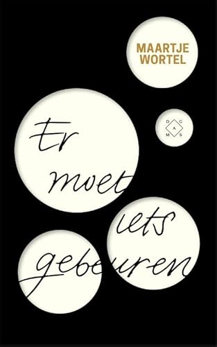 Er moet iets gebeuren: verhalen von Das Mag Uitgeverij B.V.