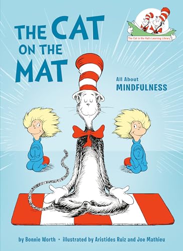 The Cat on the Mat: All About Mindfulness (The Cat in the Hat's Learning Library)