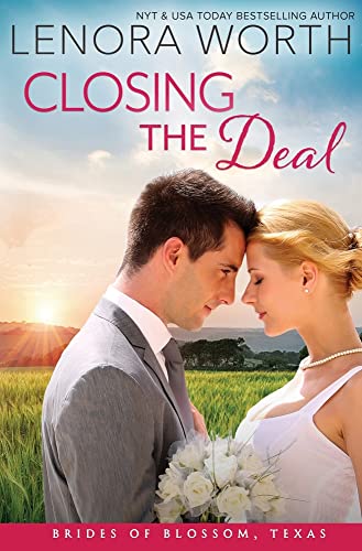 Closing the Deal (The Brides of Blossom, Texas, Band 1)