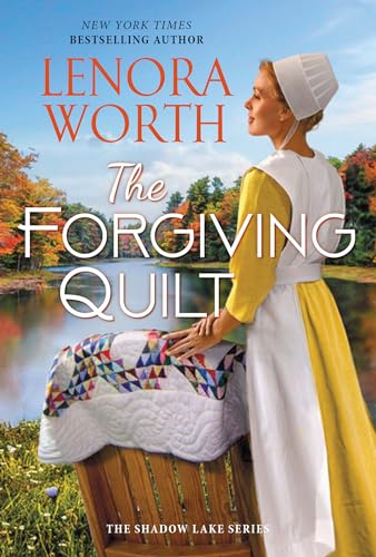 The Forgiving Quilt (The Shadow Lake Series, Band 2)