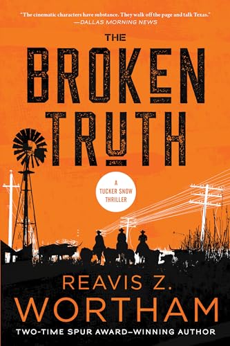 The Broken Truth: A Thriller (Tucker Snow Thrillers) von Poisoned Pen Press