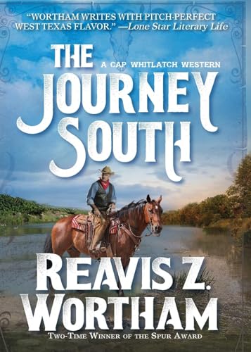 The Journey South (A Cap Whitlatch Western, Band 1)