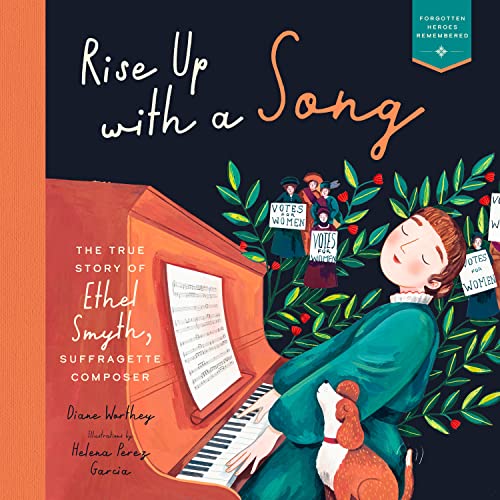 Rise Up With a Song: The True Story of Ethel Smyth, Suffragette Composer (Heroes Remembered) von GLOBAL PUBLISHER SERVICES