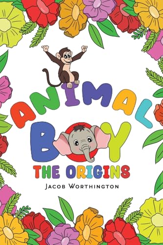 Animal Boy: the Origins von Austin Macauley Publishers