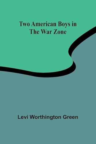 Two American Boys in the War Zone von Alpha Edition