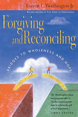 Forgiving and Reconciling: Bridges to Wholeness and Hope von IVP
