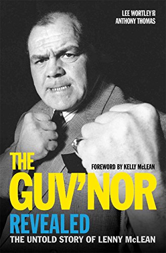 The Guv'nor Revealed: The Untold Story of Lenny McLean von John Blake