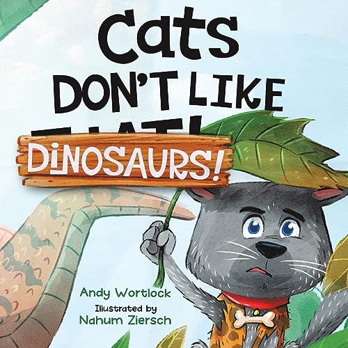 Cats Don't Like Dinosaurs!: A Hilarious Rhyming Picture Book for Kids Ages 3-7 von Splash Books