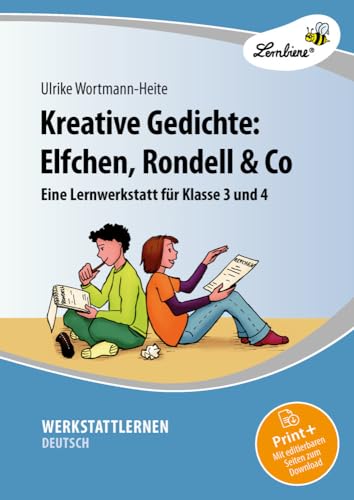 Kreative Gedichte: Elfchen, Rondell & Co: (3. und 4. Klasse) von Lernbiene Verlag