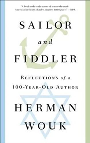 Sailor and Fiddler: Reflections of a 100-Year-Old Author