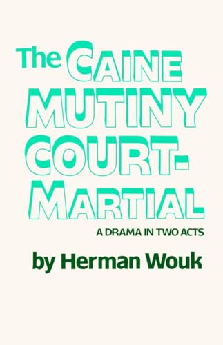 The Caine Mutiny Court-Martial: A Drama In Two Acts von Doubleday